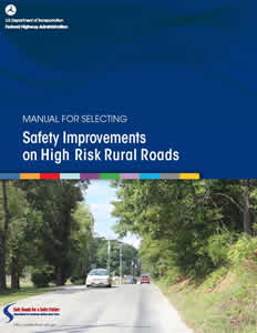 Cover of the Manual for Selecting Safety Improvements on High Risk Rural Roads