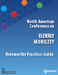 Cover of the North American Conference on Elderly Mobility –  Noteworthy Practices Guide